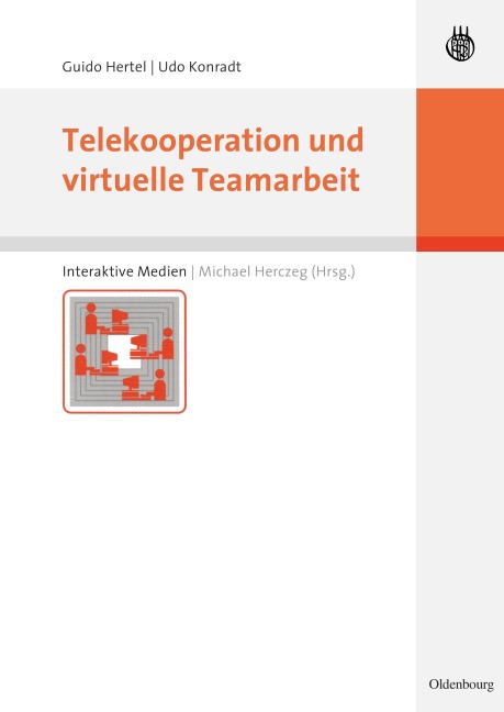 Telekooperation und virtuelle Teamarbeit - Udo Konradt, Guido Hertel