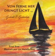 Cover-Bild zum Titel 'Von Ferne her dringt Licht ...' von 'Ernst Rose'