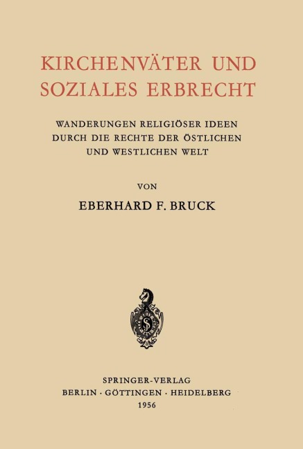 Kirchenväter und Soziales Erbrecht - Eberhard F. Bruck