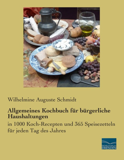 Allgemeines Kochbuch für bürgerliche Haushaltungen - Wilhelmine Auguste Schmidt