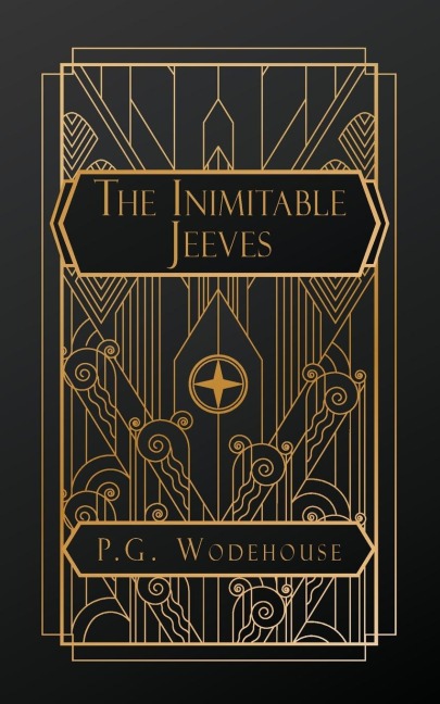 The Inimitable Jeeves - P G Wodehouse
