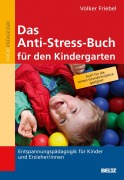 Cover-Bild zum Titel 'Das Anti-Stress-Buch für den Kindergarten' von 'Volker Friebel'