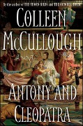 Cover-Bild zum Titel 'Antony and Cleopatra' von 'Colleen Mccullough'