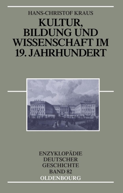 Kultur, Bildung und Wissenschaft im 19. Jahrhundert - Hans-Christof Kraus