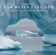 Cover-Bild zum Titel 'KUNTH Bildband Vom Wesen des Eises' von 'Stephan Fürnrohr'