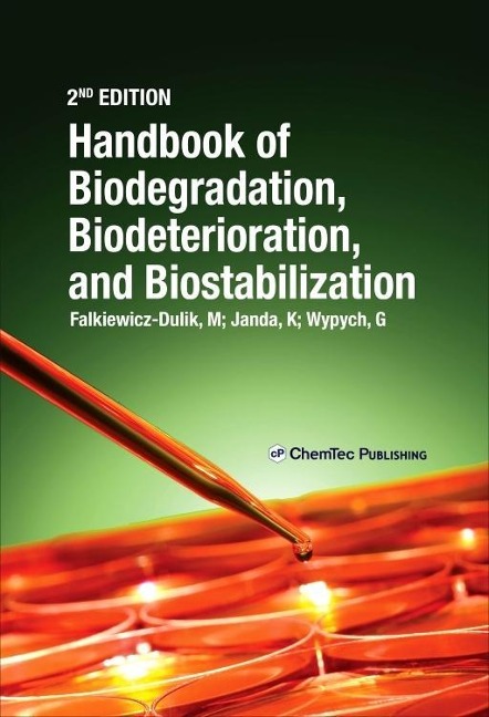 Handbook of Material Biodegradation, Biodeterioration, and Biostablization - Michalina Falkiewicz-Dulik, Katarzyna Janda, George Wypych