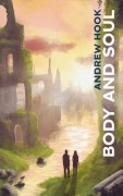 Cover-Bild zum Titel 'Body and Soul' von 'Andrew Hook'