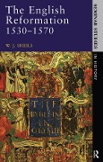 Cover-Bild zum Titel 'The English Reformation 1530 - 1570' von 'W. J. Sheils'