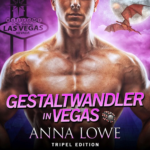 Gestaltwandler in Vegas - Anna Lowe