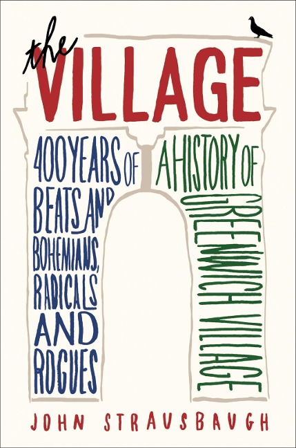 The Village - John Strausbaugh