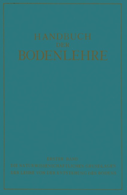 Die Naturwissenschaftlichen Grundlagen der Lehre von der Entstehung des Bodens - E. Blanck