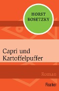 Capri und Kartoffelpuffer - Horst Bosetzky