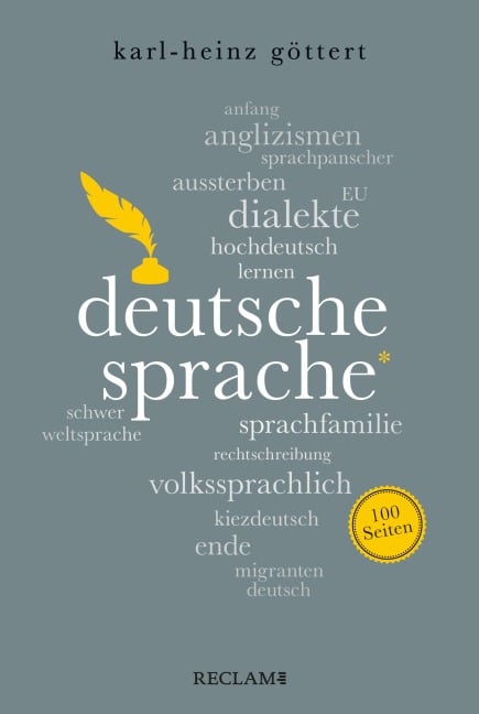 Deutsche Sprache. 100 Seiten - Karl-Heinz Göttert