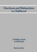 Cover-Bild zum Titel 'Diarrhoea and Malnutrition in Childhood' von 'J. A. Walker-Smith, A. S. McNeish'