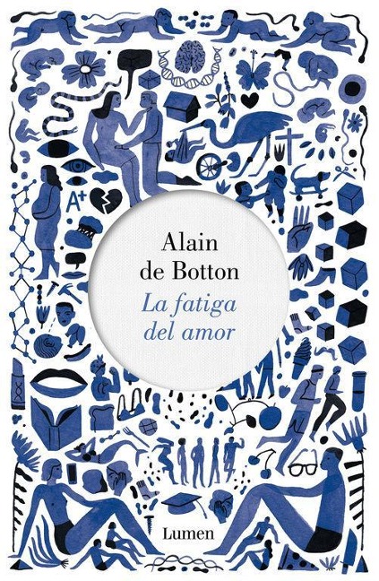 La fatiga del amor - Alain de Botton, Alain de Botton