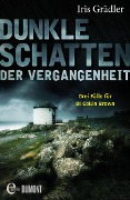Cover-Bild zum Titel 'Dunkle Schatten der Vergangenheit' von 'Iris Grädler'