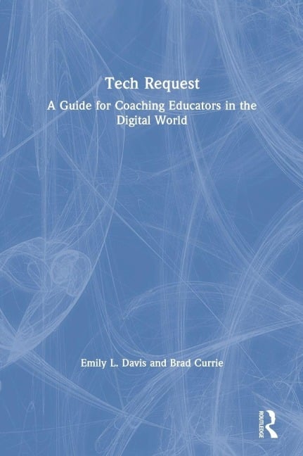 Tech Request - Emily Davis, Brad Currie