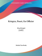 Cover-Bild zum Titel 'Krispyn, Poeet, En Officier' von 'Michiel Van Breda'