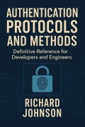Cover-Bild zum Titel 'Authentication Protocols and Methods' von 'Richard Johnson'