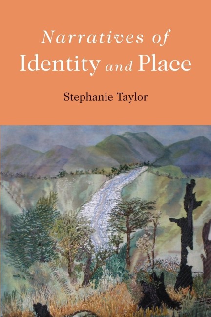 Narratives of Identity and Place - Stephanie Taylor