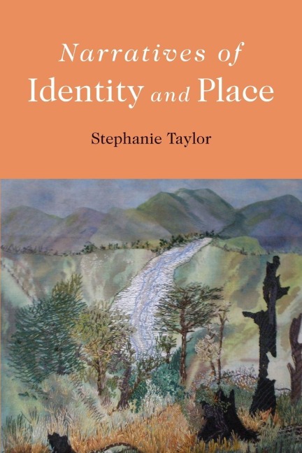 Narratives of Identity and Place - Stephanie Taylor