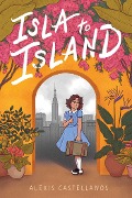 Isla to Island - Alexis Castellanos