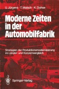 Cover-Bild zum Titel 'Moderne Zeiten in der Automobilfabrik' von 'Ulrich Jürgens, Knuth Dohse, Thomas Malsch'