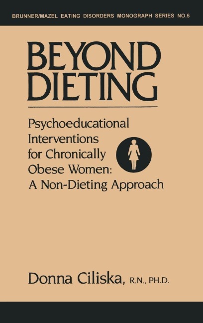 Beyond Dieting - Donna Ciliska