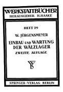 Cover-Bild zum Titel 'Einbau und Wartung der Wälzlager' von 'Wilhelm Jürgensmeyer'