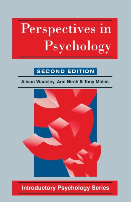 Perspectives in Psychology - Ann Birch, Alison Wadeley, Tony Malim