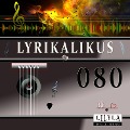 Cover-Bild zum Titel 'Lyrikalikus 080' von 'Johann Wolfgang von Goethe, Friedrich Frieden'