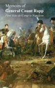 Cover-Bild zum Titel 'Memoirs of General Count Rappfirst Aide-de-Camp to Napoleon' von 'Himself'