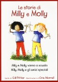 Le storie di Milly e Molly. Milly e Molly vanno a scuola-Milly, Molly e gli amici speciali - Gill Pittar, Cris Morrell