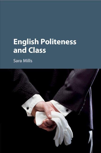 English Politeness and Class - Sara Mills