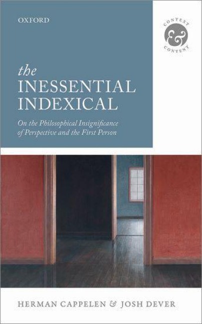 The Inessential Indexical - Herman Cappelen, Josh Dever