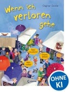 Cover-Bild zum Titel 'Wenn ich verloren gehe (Starke Kinder, glückliche Eltern)' von 'Dagmar Geisler'