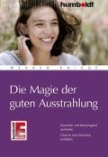 Die Magie der guten Ausstrahlung - Werner Knigge