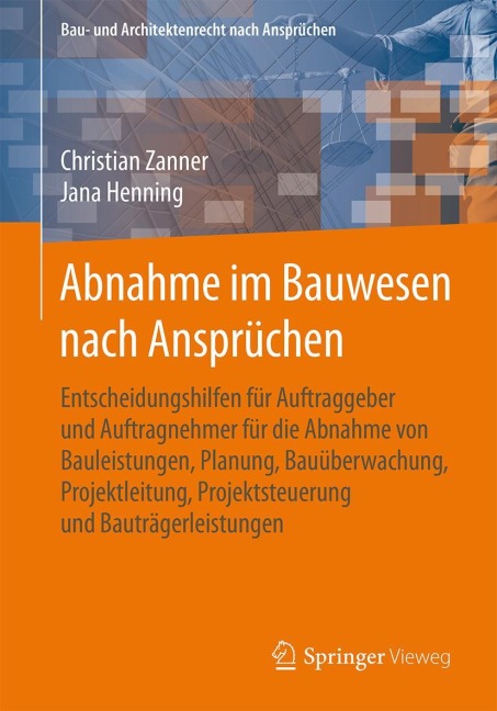 Abnahme im Bauwesen nach Ansprüchen - Jana Henning, Christian Zanner