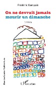 Cover-Bild zum Titel 'On ne devrait jamais mourir un dimanche' von 'Compain'