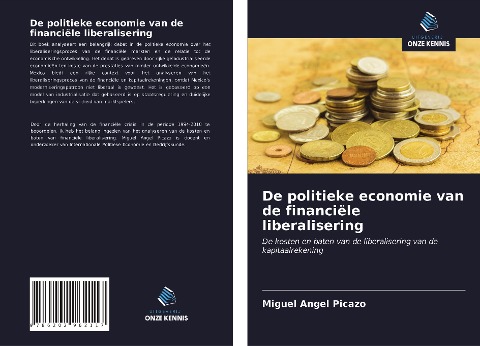 De politieke economie van de financiële liberalisering - Miguel Angel Picazo