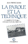 Cover-Bild zum Titel 'La parole et la technique' von 'Darre J-P'