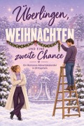 Cover-Bild zum Titel 'Überlingen, Weihnachten und eine zweite Chance' von 'Amelia Wagner'