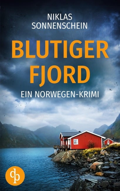 Blutiger Fjord | Ein packender Norwegen-Krimi über Intrigen und Familiengeheimnisse - Niklas Sonnenschein