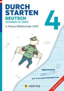 Cover-Bild zum Titel 'Durchstarten 4. Klasse - Deutsch Mittelschule/AHS - Grammatik - Lernhilfe mit herausnehmbares Lösungsheft' von 'Vera Igler'