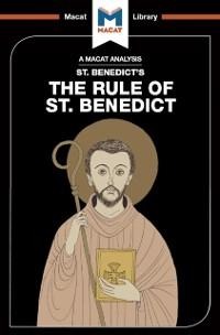 An Analysis of St. Benedict's The Rule of St. Benedict - Benjamin Laird