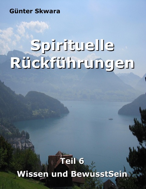 Spirituelle Rückführungen - Günter Skwara