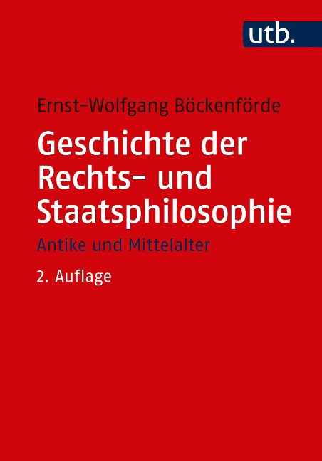 Geschichte der Rechts- und Staatsphilosophie - Ernst-Wolfgang Böckenförde