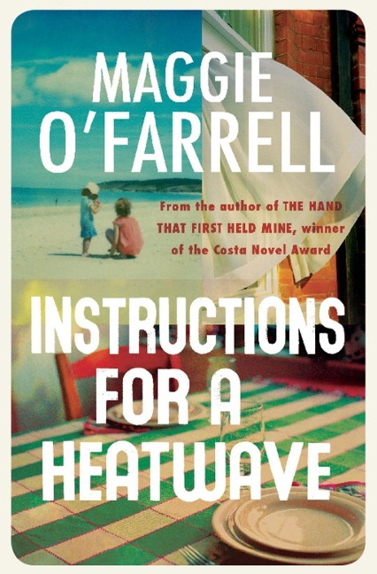 Instructions for a Heatwave - Maggie O'Farrell