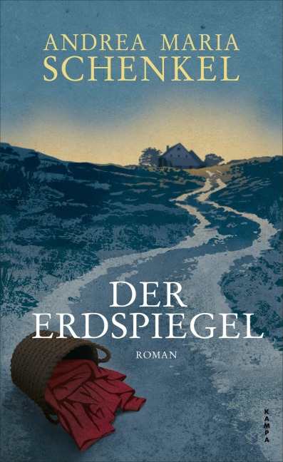 Der Erdspiegel - Andrea Maria Schenkel