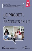 Cover-Bild zum Titel 'Le projet : les pratiques en IUT' von 'Mailles-Viard Metz, Le Hung, Pelissier, Kennel'